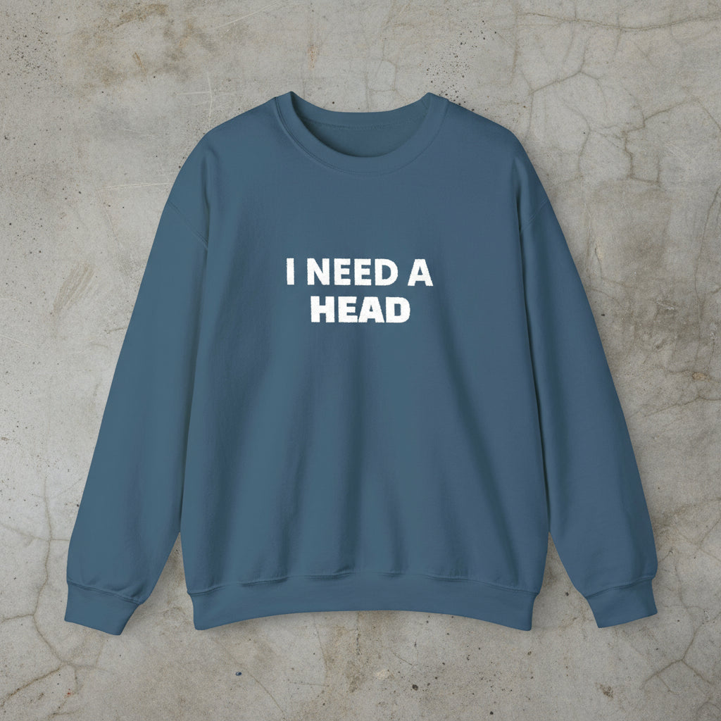 I need a head sweatshirt