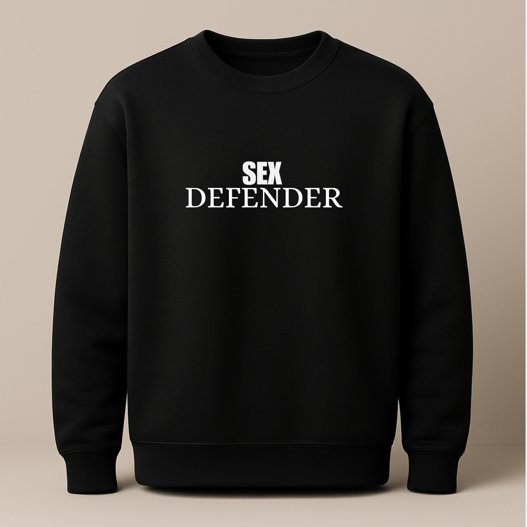 Sex defender sweatshirt